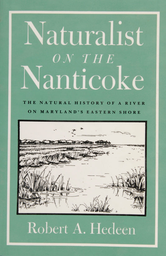 Naturalist on the Nanticoke by Schiffer Publishing