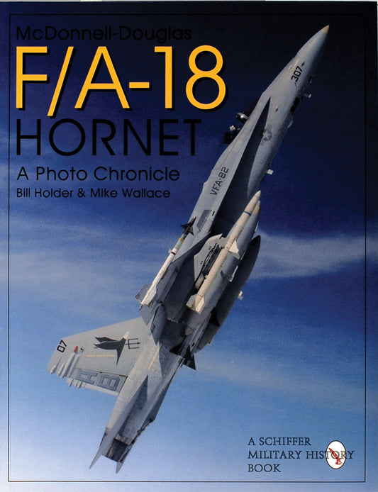 Mcdonnell-Douglas F/A-18 Hornet by Schiffer Publishing