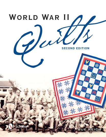 World War II Quilts, 2nd Edition by Schiffer Publishing