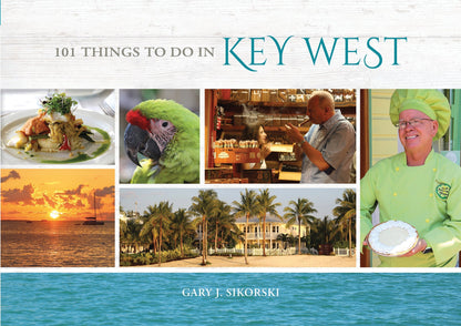 101 Things to Do in Key West by Schiffer Publishing