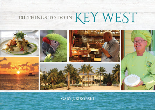 101 Things to Do in Key West by Schiffer Publishing
