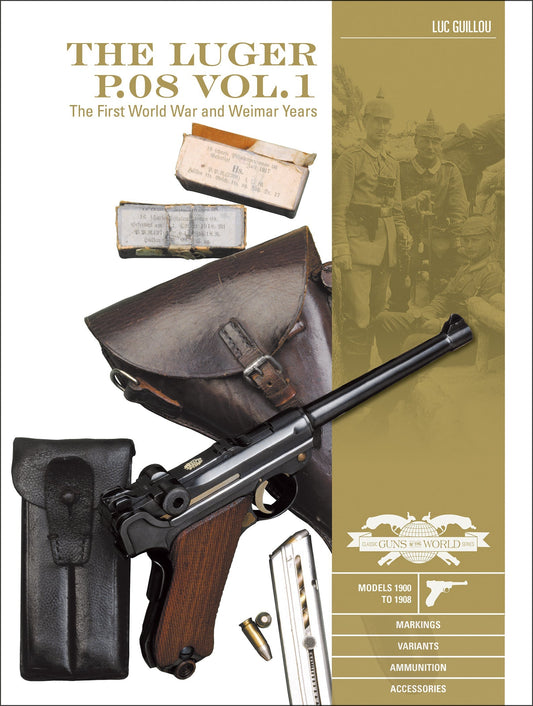 The Luger P.08 Vol. 1 by Schiffer Publishing