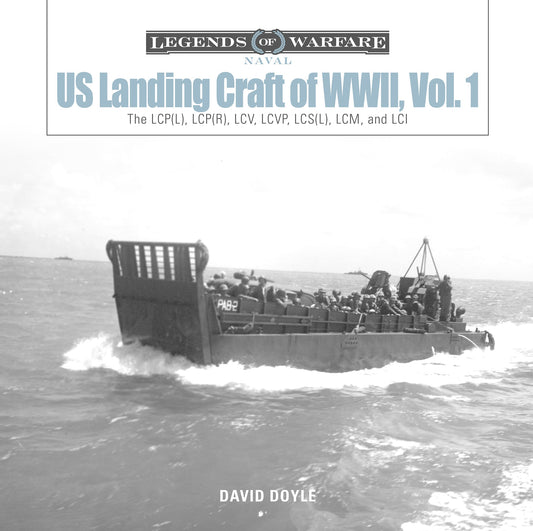 US Landing Craft of World War II, Vol. 1 by Schiffer Publishing
